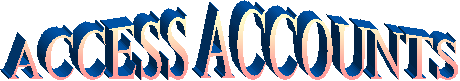 ACCESS ACCOUNTS 